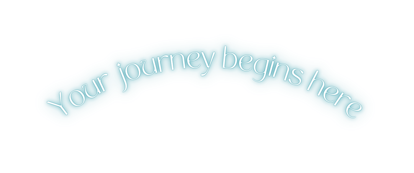 Your journey begins here